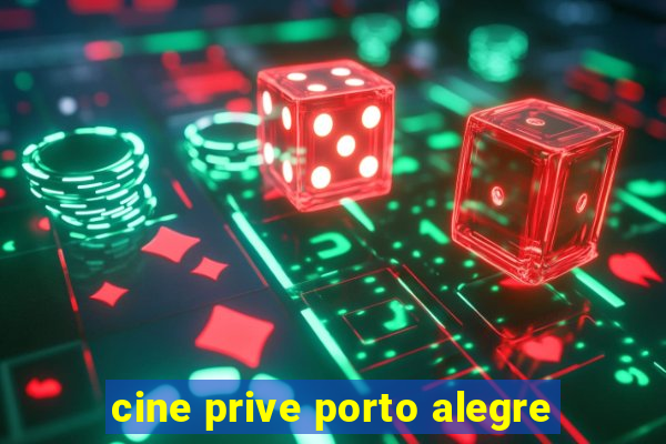 cine prive porto alegre